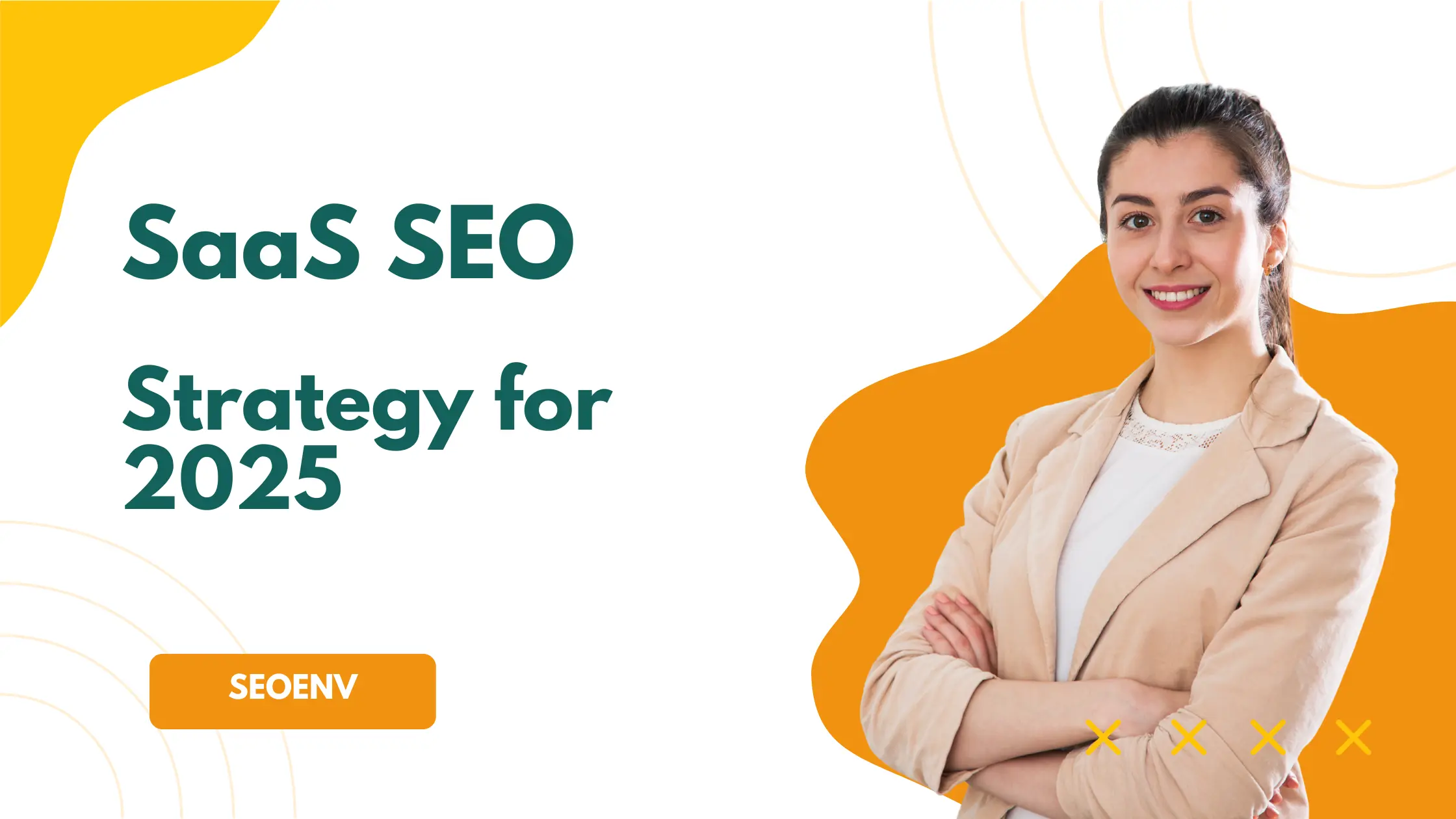 SaaS SEO Strategy for 2025