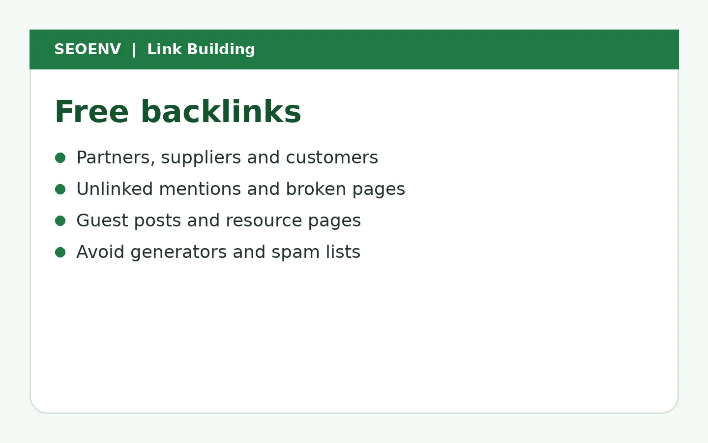 Free backlinks summary: partners, suppliers and customers, unlinked mentions and broken pages, guest posts and resource pages, and avoid generators and spam lists