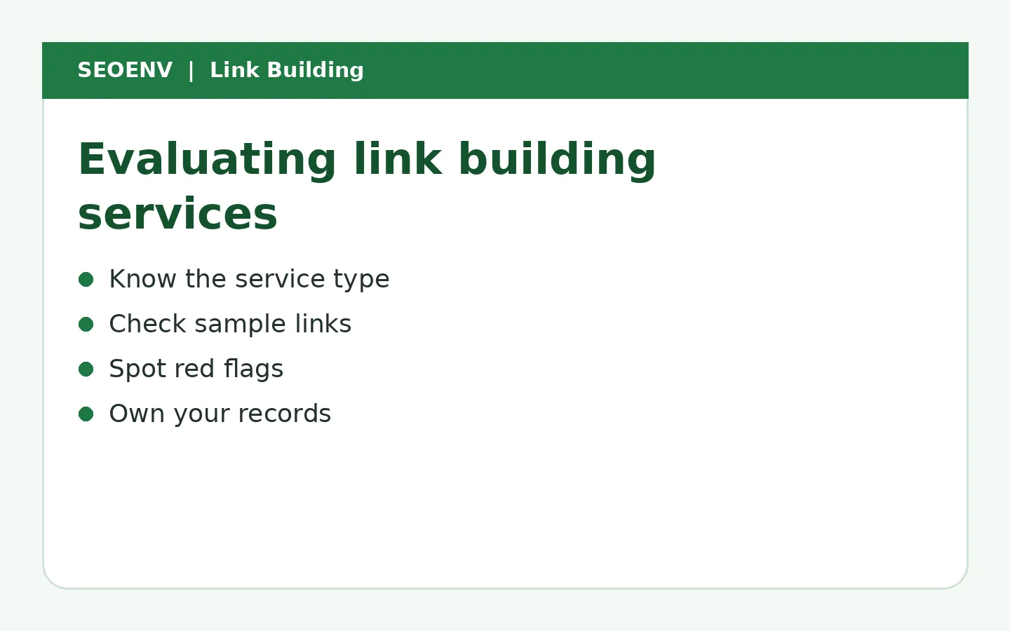 Evaluating link building services: know the service type, check sample links, spot red flags and own your records