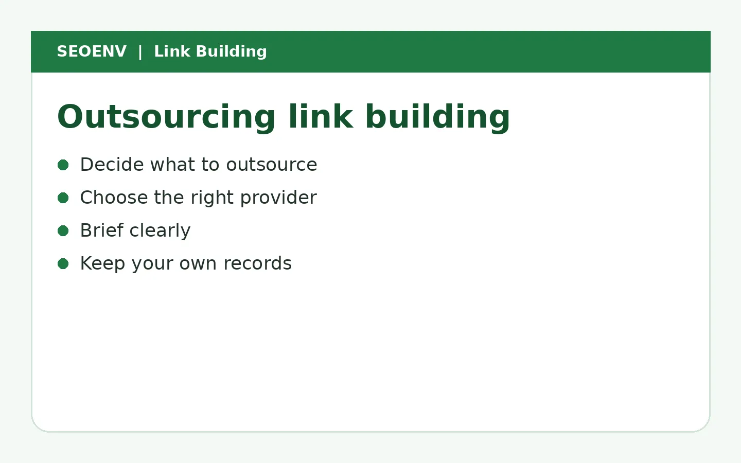Outsourcing link building: decide what to outsource, choose the right provider, brief clearly and keep your own records